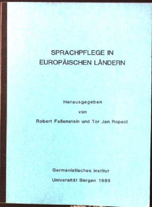 Sprachpflege in Europäischen Ländern. - Fallenstein, Robert und Tor Jan Ropeid