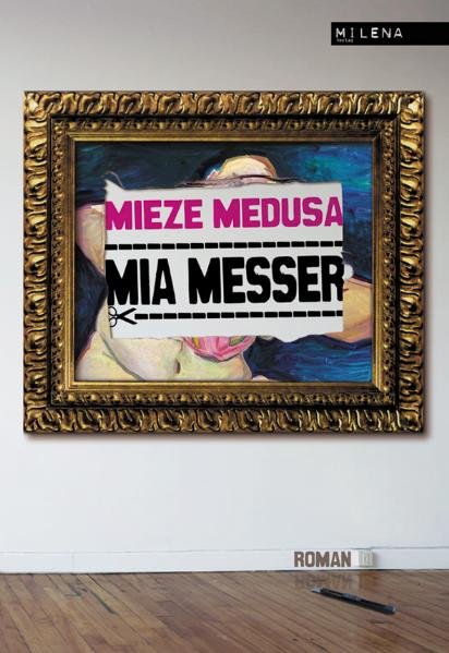 Mia Messer - Mieze, Medusa