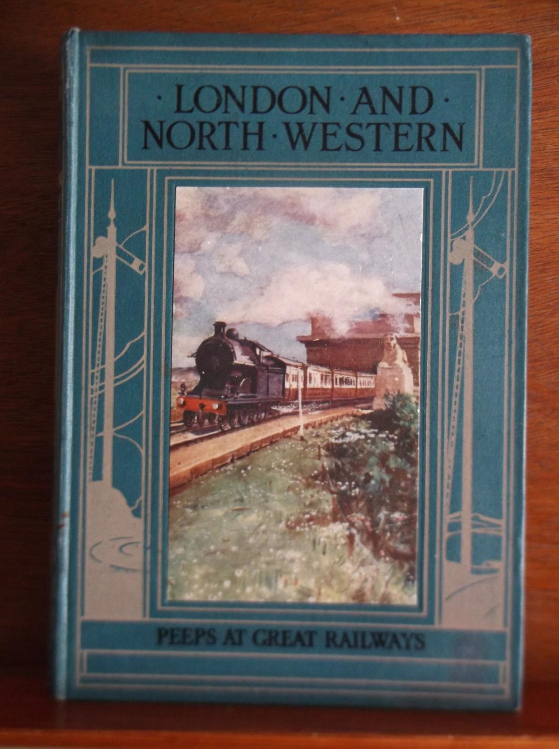 The London and North-Western Railway by George Eyre-Todd: Very Good ...