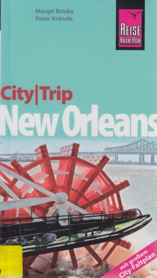 Reise Know-How CityTrip ~ New Orleans. - Margit Brinke ; Peter Kränzle