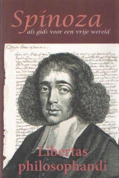 Libertas Philosophandi. Spinoza als gids voor een vrije wereld - Heertim, Cis van (ed.)