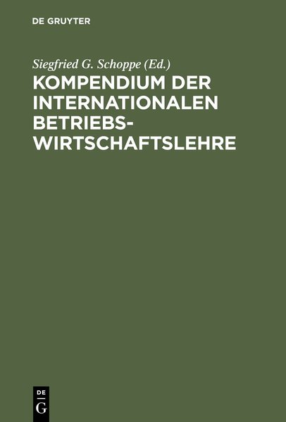 Kompendium der Internationalen Betriebswirtschaftslehre - Schoppe Siegfried, G.,