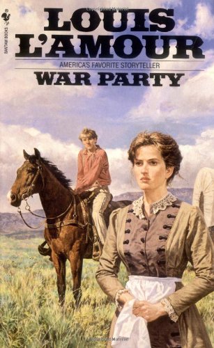 War Party (The Sacketts, #8.5) by Louis L'Amour