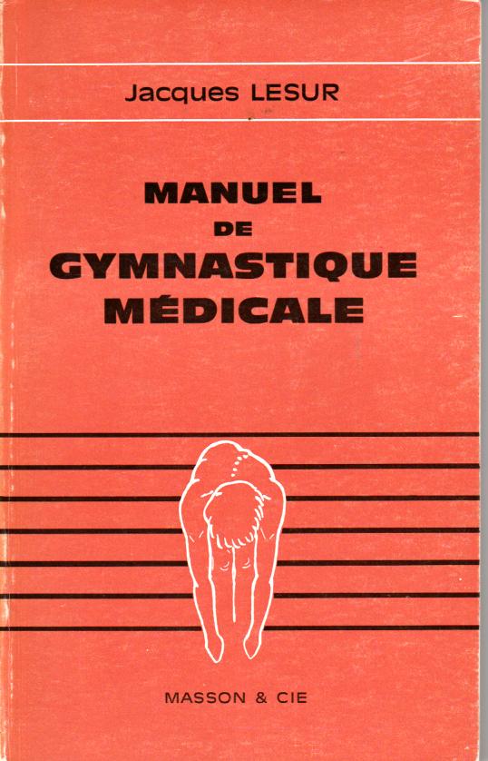 Manuel de gymnastique médicale by LESUR Jacques Bon Couverture souple