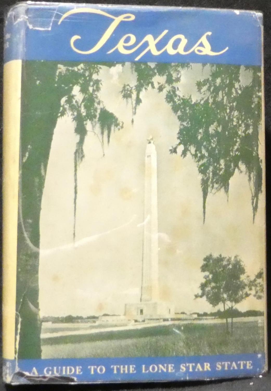 Texas, A Guide to the Lone Star State by American Guide Series: Very 