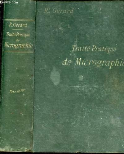 Traité pratique de micrographie by GERARD R. bon Couverture rigide