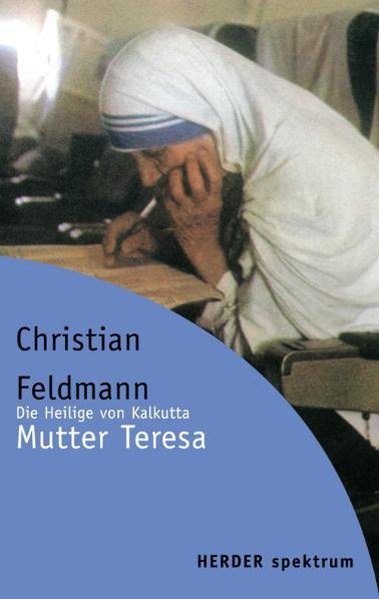 Mutter Teresa - Feldmann, Christian