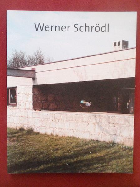 Werner Schrödl. Arbeiten 1997-2003. - Schrödl, Werner / Hochleitner, Martin.