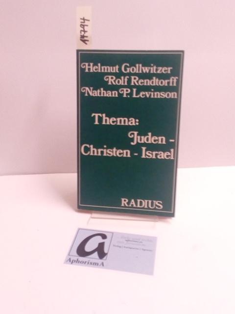 Thema: Juden - Christen - Israel: Ein Gespräch. Mit einer Entgegnung von Nathan Peter Levinson. - Gollwitzer, Helmut / Rendtorff, Rolf / Levinson, Nathan P.