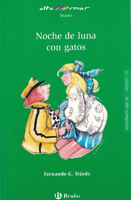 Noche de luna con gatos. Incluye taller de lectura. Edad: 10+. - Tejada, Fernando G. y Alicia Cañas Cortázar (il.)