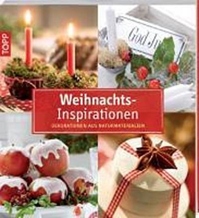 kollektion.kreativ WeihnachtsInspirationen: Dekorationen aus Naturmaterialien - unbekannt