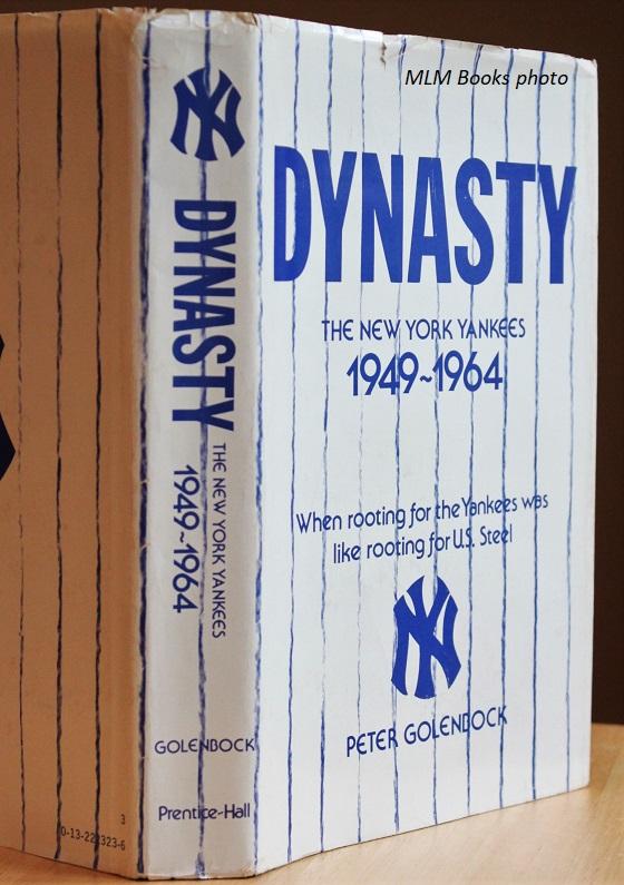 Dynasty; The New York Yankees 1949-1964 by Golenbock, Peter: Very Good 