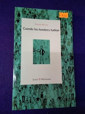 Cuando los hombres hablan - Patrick Guillot