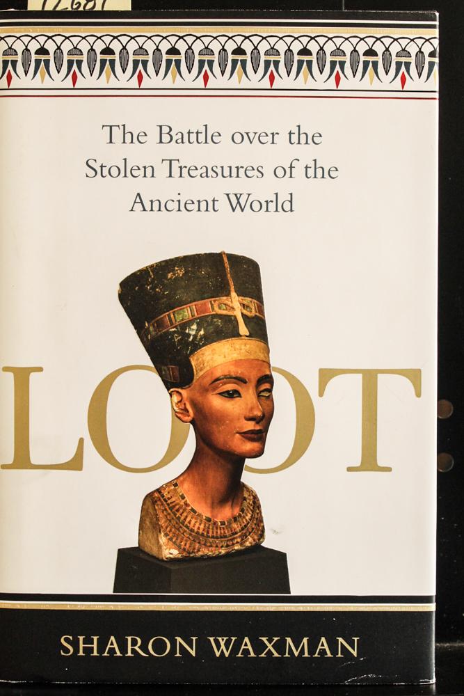 Loot: The Battle Over the Stolen Treasures of the Ancient World - Sharon Waxman