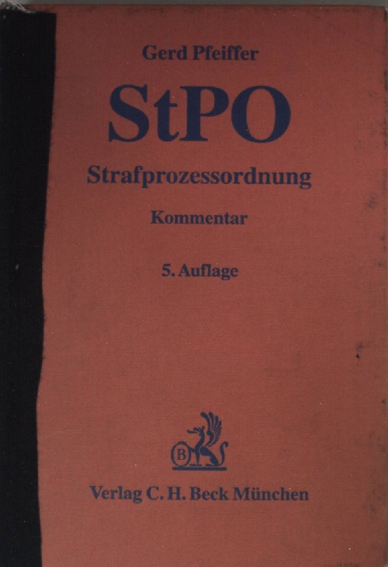 Strafprozessordnung: Kommentar. - Pfeiffer, Gerd