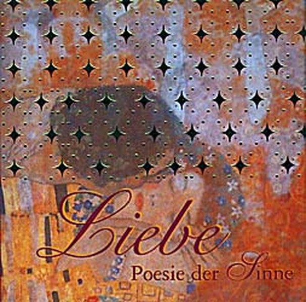 Liebe - Poesie der Sinne - Gebhardt, Katrin