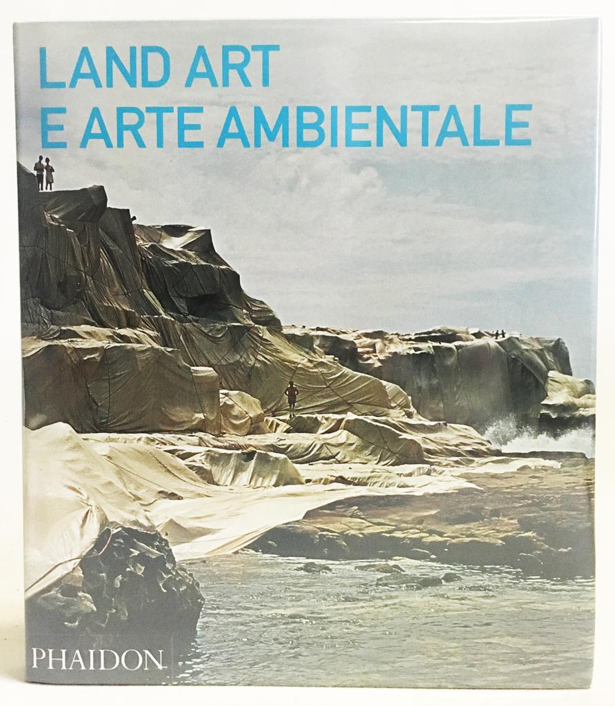 Land Art e Arte Ambientale - Kastner, Jeffrey