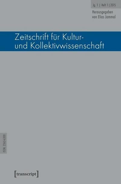 Zeitschrift für Kultur- und Kollektivwissenschaft: Jg. 1, Heft 1/2015 - Elias Jammal