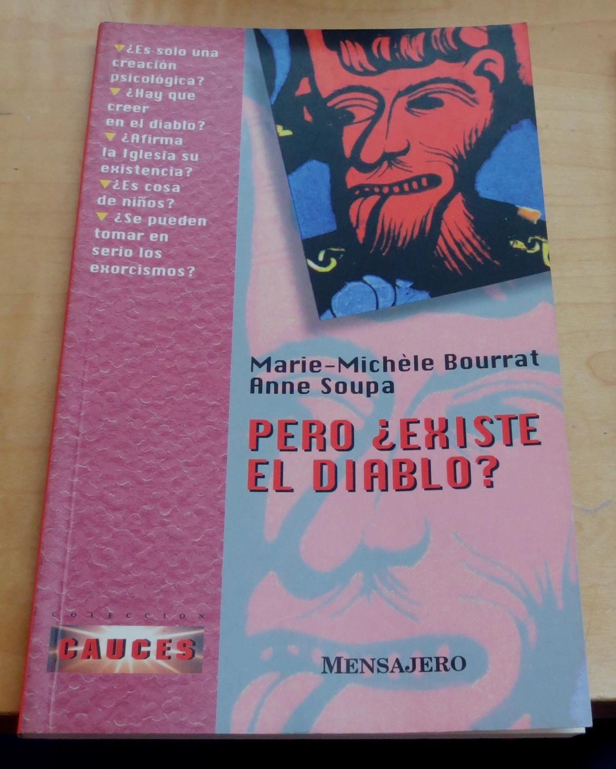 Pero ¿existe el diablo?. Traducción del francés José Salgado - BOURRAT, MARIE-MICHÈLE/SOUPA, ANNE