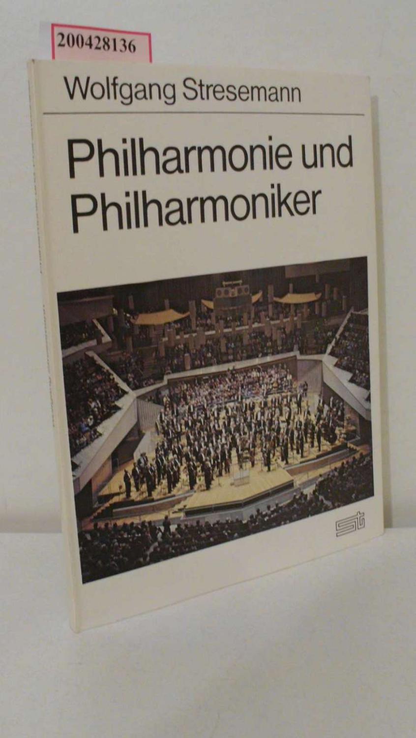 The Berlin Philharmonic from Bulow to Karajan: Home and History of a World Famous Orchestra