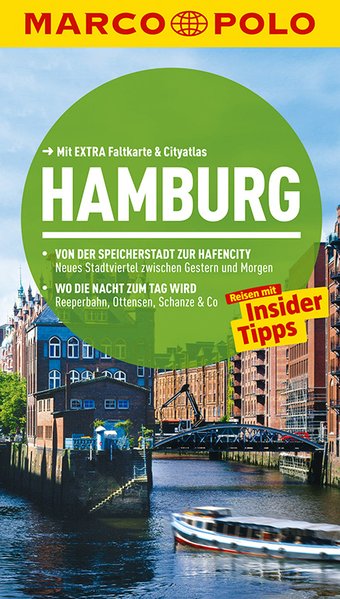 MARCO POLO Reiseführer Hamburg: Reisen mit Insider-Tipps. Mit EXTRA Faltkarte & Cityatlas - Heintze, Dorothea