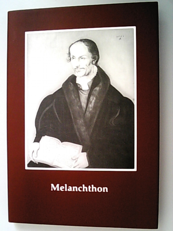 Melanchthon : zehn Vorträge (= Erlanger Forschungen / Reihe A, Geisteswissenschaften ; Bd. 85) - Brennecke, Hanns Christof und Walter Sparn,