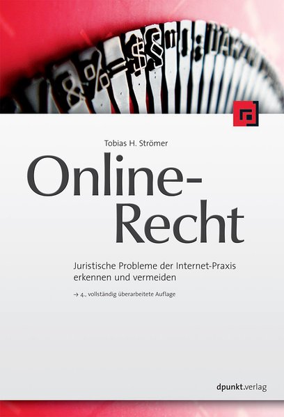Online-Recht. Juristische Probleme der Internet-Praxis erkennen und vermeiden. - Strömer, Tobias H,