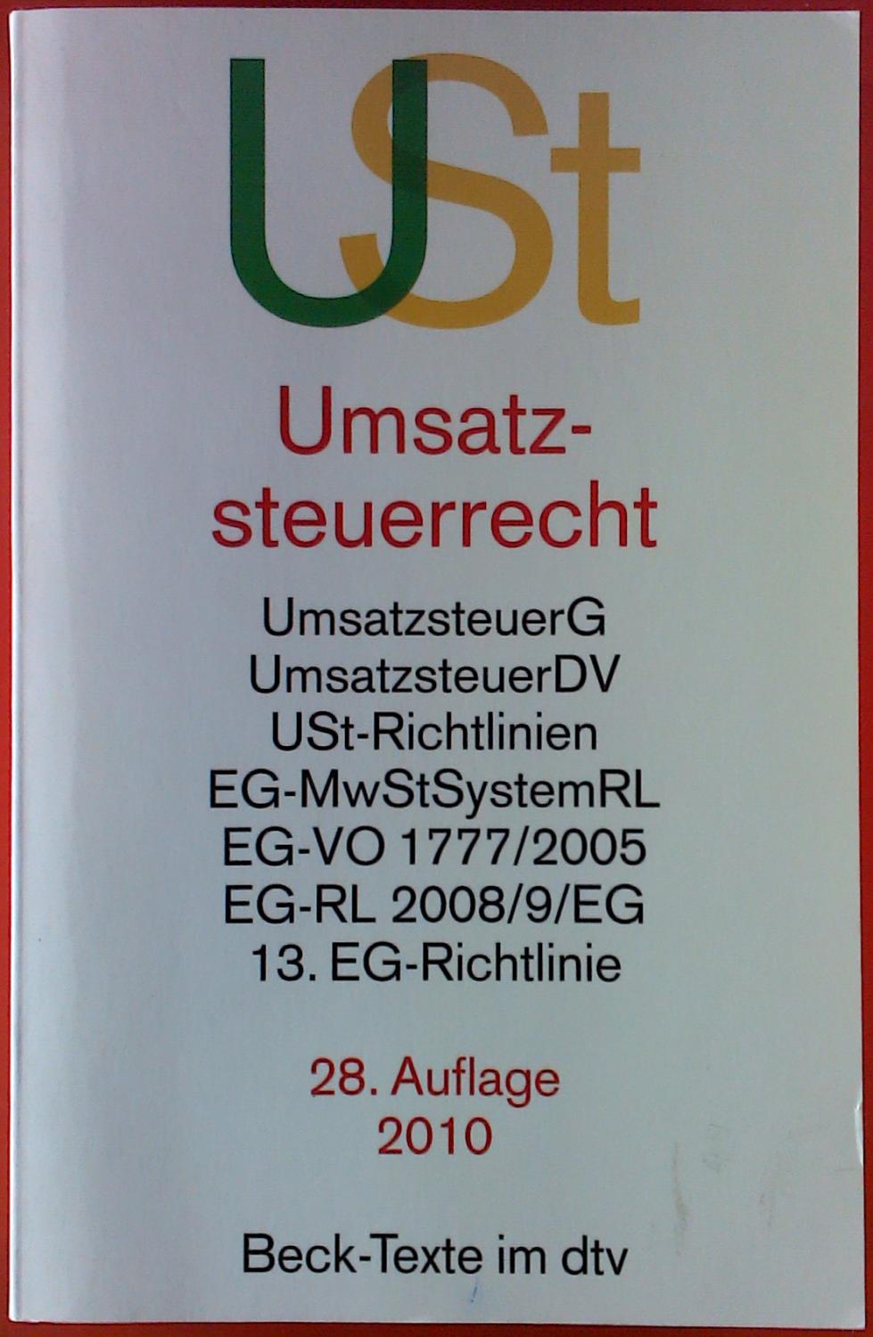 Umsatzhsteuerrecht. Umsatzsteuergesetz mit Umsatzsteuer-Durchfürhungsverordnung, Umsatzsteuer-Richtlinien, Mehrwertsteuer-Systemrichtlinie., 28. überarbeitete Auflage - Dr. Wilfried Wagner