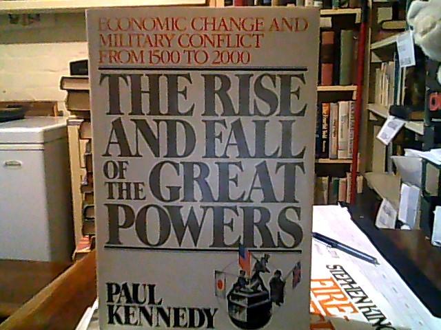 The Rise and Fall of the Great Powers: Economic Change and Military