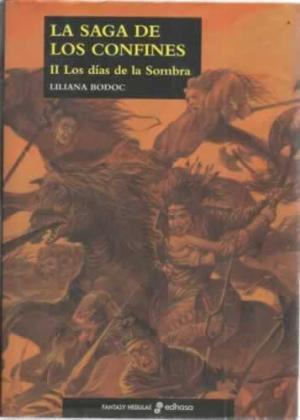 LA SAGA DE LOS CONFINES II.LOS DÍAS DE LA SOMBRA - Bodoc,Liliana