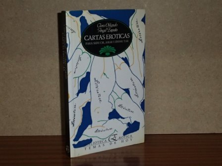 CARTAS ERÓTICAS para seducir, amar y disfrutar de Obligado, Clara - Ángel  Zapata: Bueno Paperback - Tapa blanda (1993) 1ª edición.