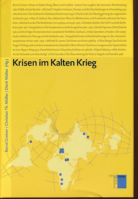 Krisen im Kalten Krieg. Studien zum Kalten Krieg Bd. 2 - Greiner, Bernd