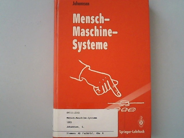 Mensch-Maschine-Systeme. - Johannsen, Gunnar,