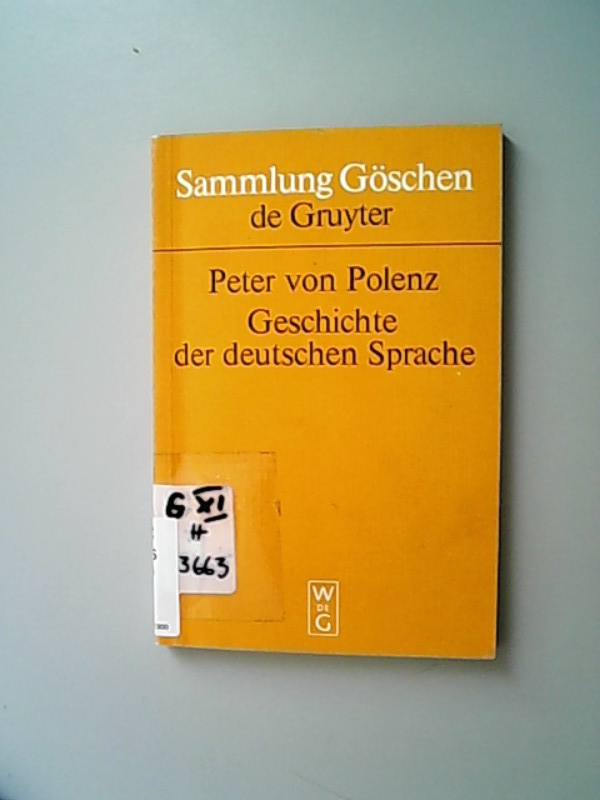 Geschichte der deutschen Sprache : erw. Neubearb. d. früheren Darst. von Hans Sperber. Sammlung Göschen ; Bd. 2206 - Polenz, Peter von,