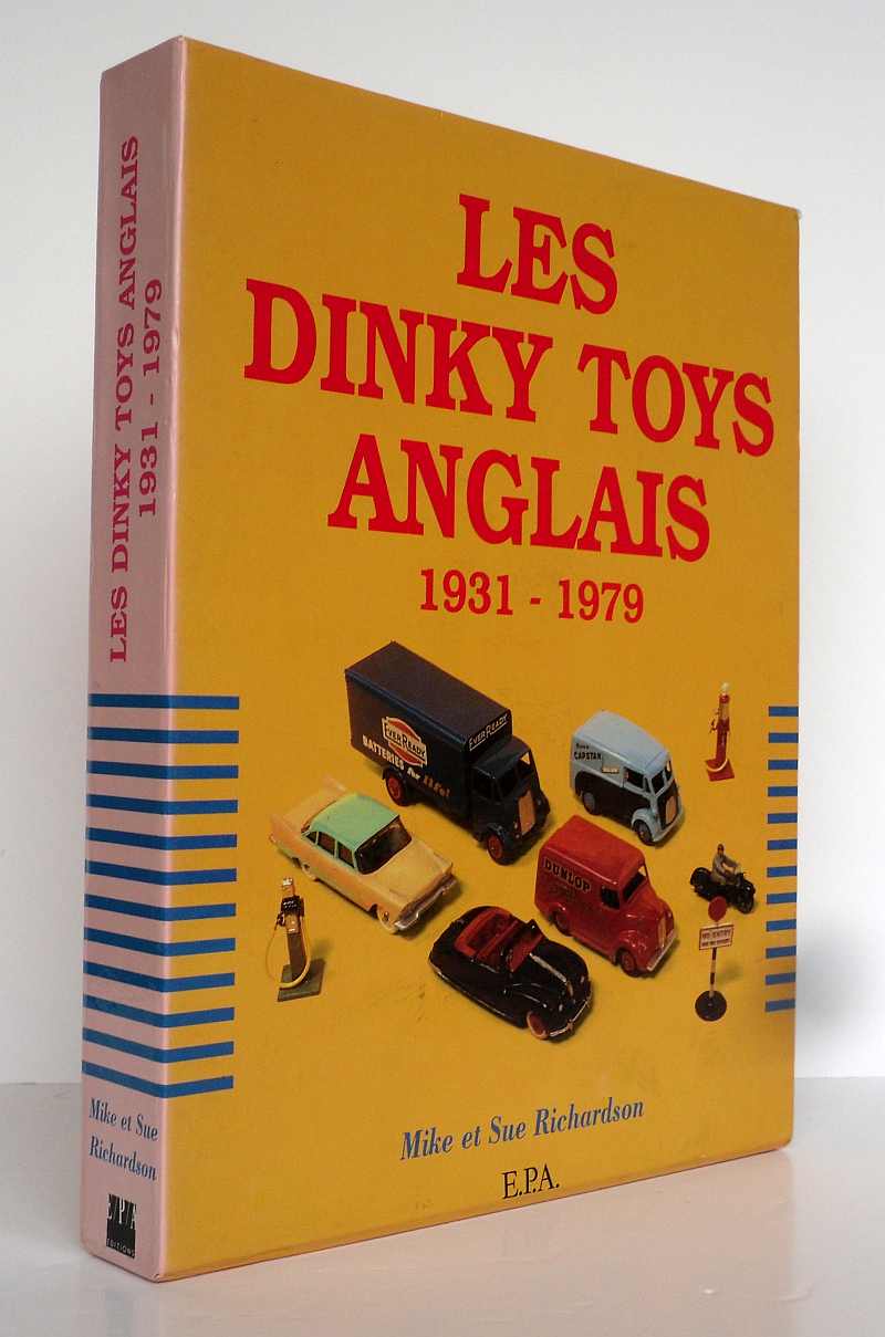 Les Dinky toys anglais 19311979, Geschichte Modell und Serienkatalog der britischen