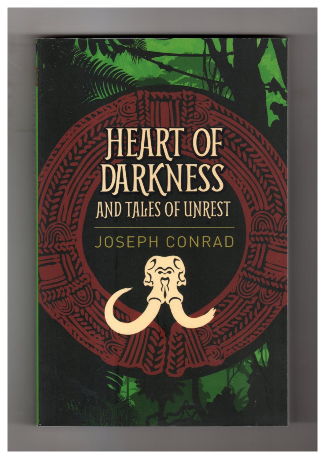 Heart Of Darkness And Tales Of Unrest 18 Arcturus Edition By Joseph Conrad New Soft Cover 18 1st Edition Singularity Rare Fine Heart Of Darkness And Tales Of Unrest 18 Arcturus Edition By Joseph Conrad New Soft Cover 18 1st Edition Singularity Rare Fine