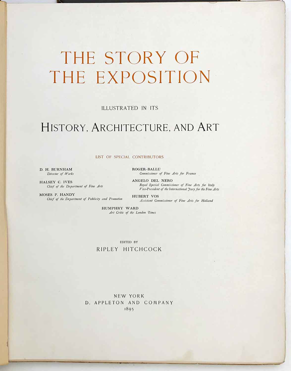 The Story of the Exposition Illustrated in its History, Architecture ...