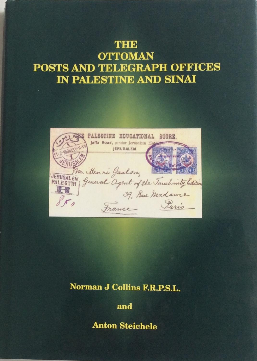 The Ottoman Posts and Telegraph Offices in Palestine and Sinai de