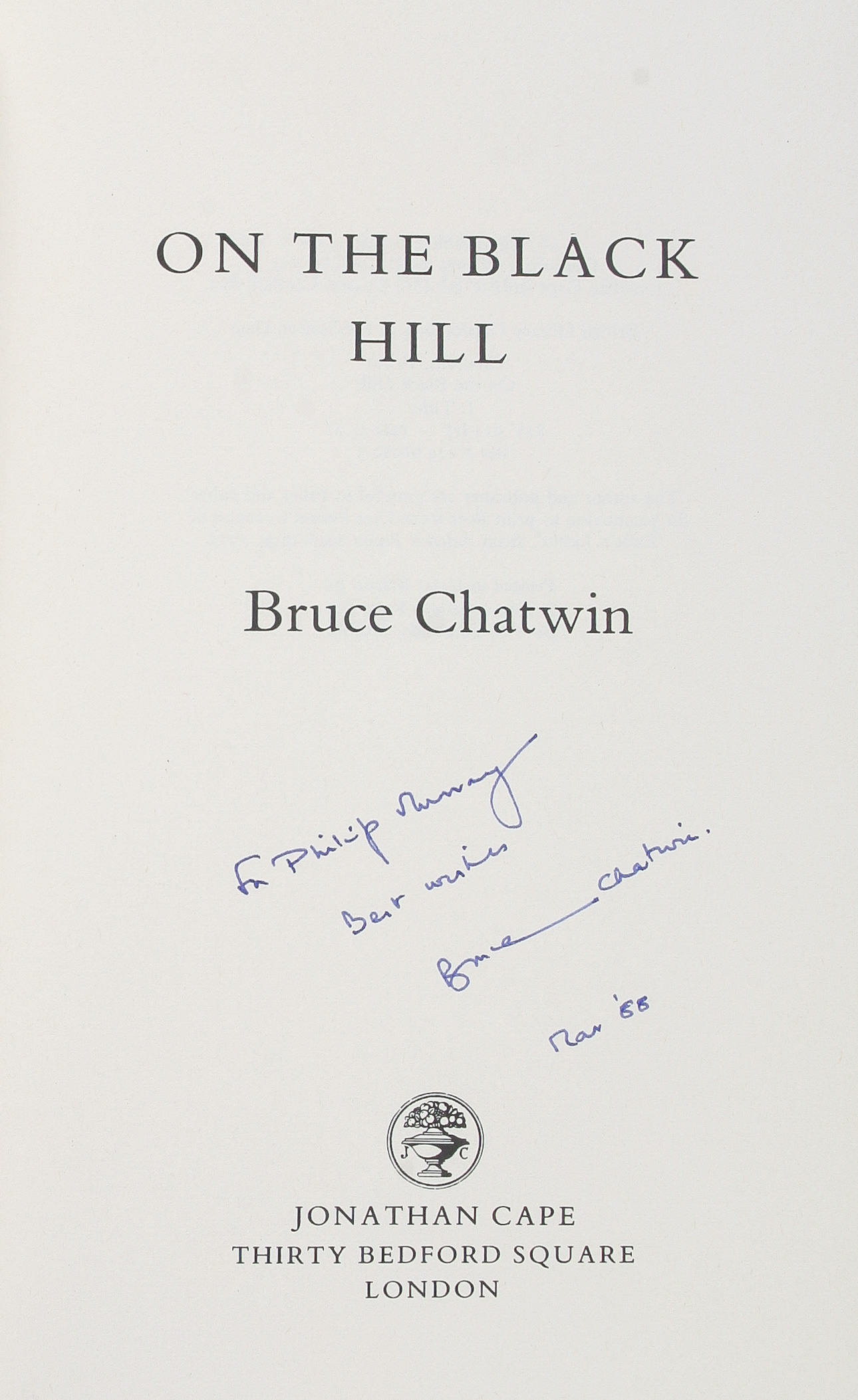 On The Black Hill. by CHATWIN (Bruce).: (1982) | Maggs Bros. Ltd ABA