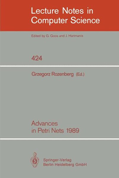 Advances in Petri Nets 1989. (Lecture Notes in Computer Science, Vol. 424). - Rozenberg, Grzegorz,