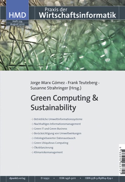 Green Computing & Sustainability (HMD - Praxis der Wirtschaftsinformatik, Heft 274). HMD - Praxis der Wirtschaftsinformatik - Gómez Jorge, Marx, Susanne Strahringer und Frank Teuteberg,