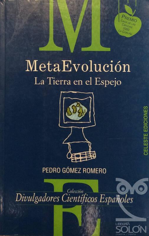 Metaevolución. La Tierra en el espejo - Pedro Gómez Romero