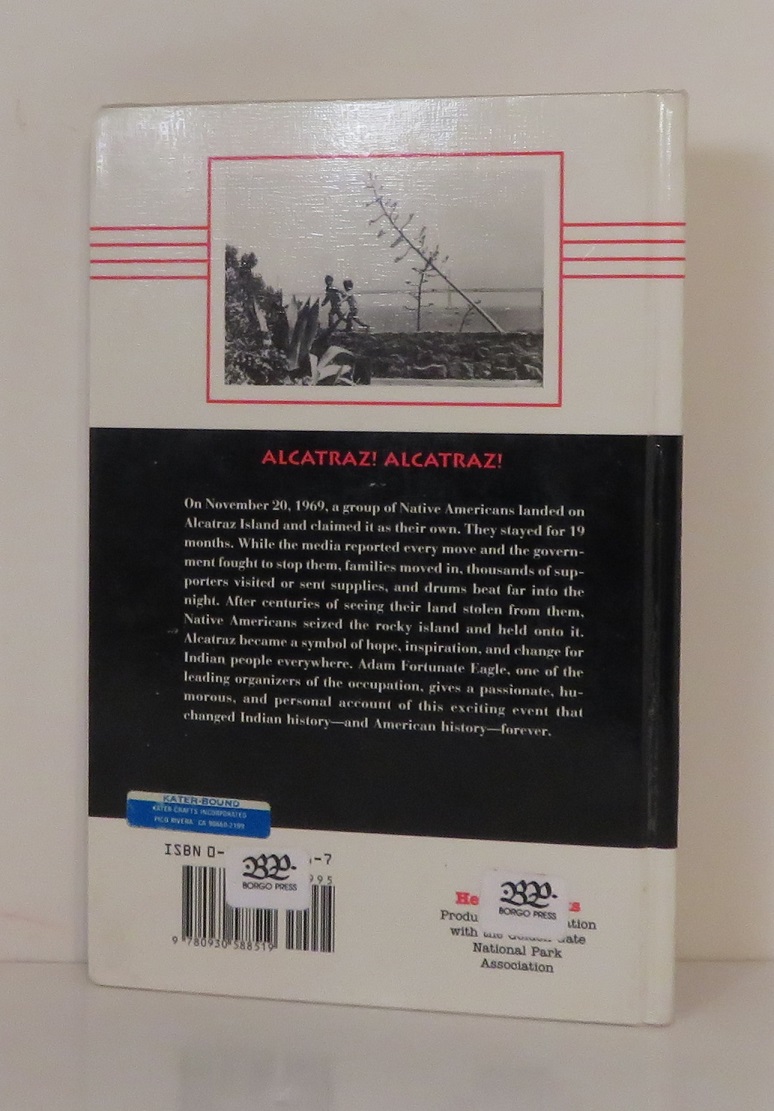 ALCATRAZ, ALCATRAZ The Indian Occupation of 19691971 by Fortunate