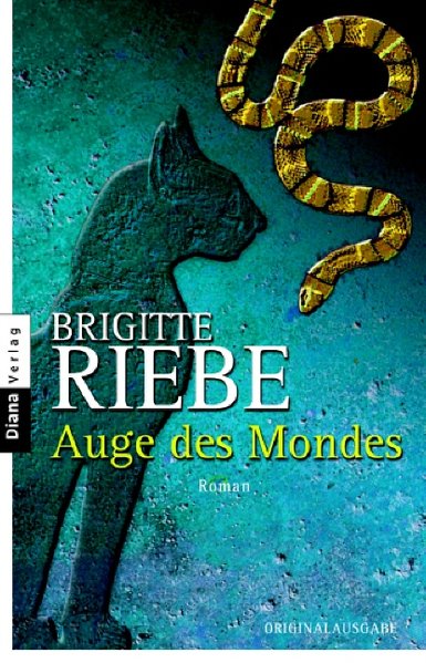 Auge des Mondes: Roman - Riebe, Brigitte