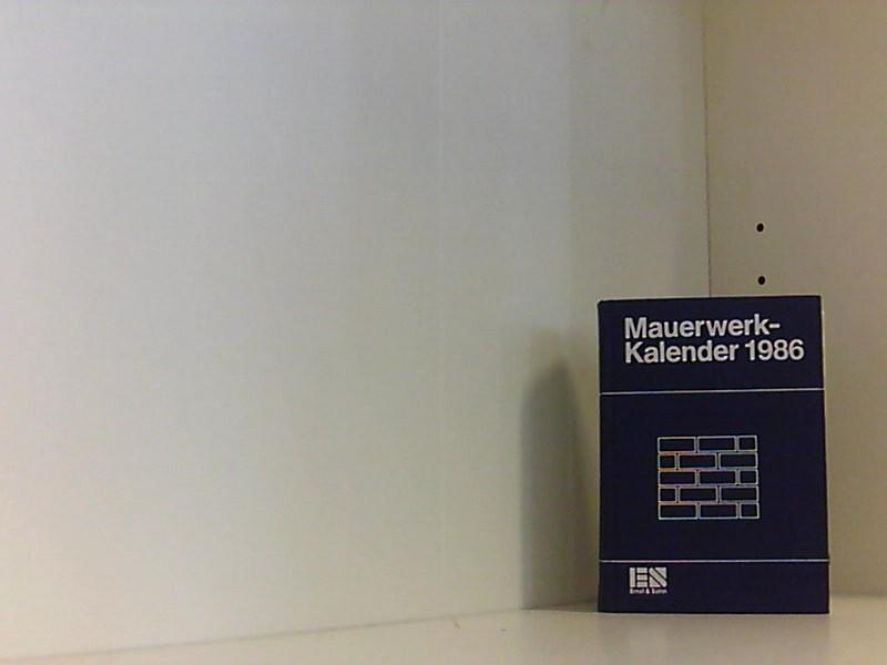 Mauerwerk-Kalender 1986: Taschenbuch für Mauerwerk, Wandbaustoffe, Schall-, Wärme- und Feuchtigkeitsschutz Taschenbuch für Mauerwerk, Wandbaustoffe, Schall-, Wärme- und Feuchtigkeitsschutz - Funk, Peter