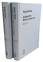 Ausgewählte Reden und Schriften. Bd. 7.1/7.2: Reden und Schriften 1899 bis 1905 / bearb. von Anneliese Beske und Eckhard Müller. [Hrsg. vom Internationalen Institut für Sozialgeschichte Amsterdam] - August Bebel