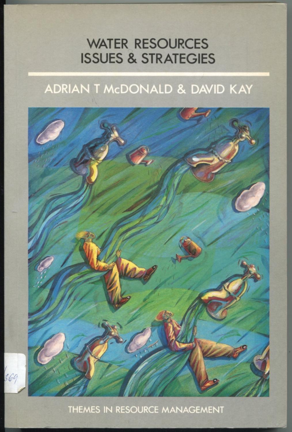 Water Resources: Issues and Strategies [= Themes in Resource Management] - McDonald, Adrian - Kay, David