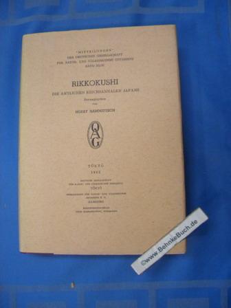 Rikkokushi die amtlichen Reichsannalen Japans ; die Regierungsannalen