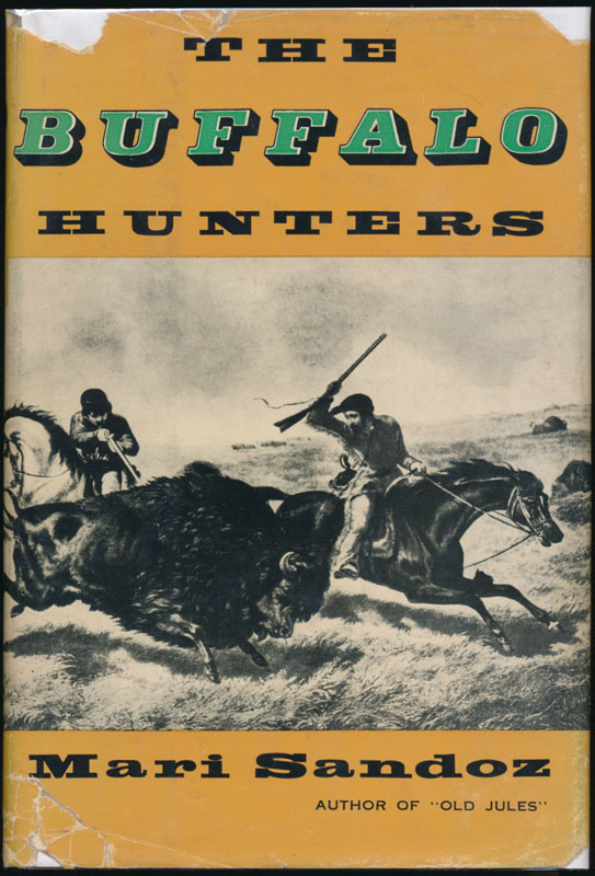 The Buffalo Hunters: The Story of the Hide Men by SANDOZ, Mari ...