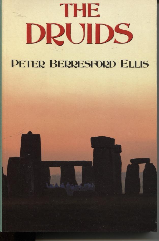 THE DRUIDS - Ellis, Peter Beresford